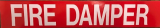 FIRE DAMPER LABEL (2"X10")